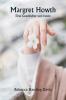 Margret Howth  Eine Geschichte von heute