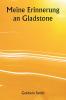 Meine Erinnerung an Gladstone