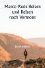 Marco Pauls Reisen und Reisen  nach Vermont