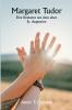 Margaret Tudor  Eine Romanze aus dem alten St. Augustine
