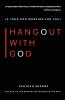 Hangout With God