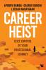 Career Heist
