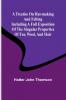 A Treatise on Hat-Making and Felting Including a Full Exposition of the Singular Properties of Fur Wool and Hair