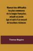 Manuel des difficultés les plus communes de la langue française adapté au jeune âge et suivi d'un recueil de locutions vicieuses