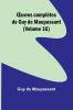Œuvres complètes de Guy de Maupassant (Volume 16)