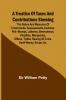 A Treatise of Taxes and Contributions Shewing the nature and measures of crown-lands assessements customs poll-moneys lotteries benevolence penalties monopolies offices tythes raising of coins harth-money excize &c.; with several intersperst