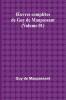 Œuvres complètes de Guy de Maupassant (Volume 01)
