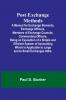 Post Exchange Methods A Manual for Exchange Stewards Exchange Officers Members of Exchange Councils Commanding Officers Being an Exposition of a Simple and Efficient System of Accounting Which Is Applicable to Large and to Small Exchanges Alike.