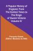 A Popular History of England From the Earliest Times to the Reign of Queen Victoria; Volume IV