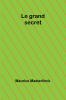 Le grand secret