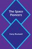 The Space Pioneers