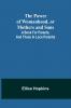The Power of Womanhood or Mothers and Sons; A Book For Parents And Those In Loco Parentis