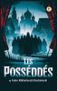 Les Possédés / THE POSSESSED