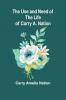 The Use and Need of the Life of Carry A. Nation