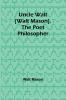Uncle Walt [Walt Mason] the Poet Philosopher