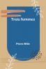 Trois femmes