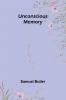 Unconscious Memory