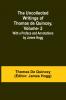 The Uncollected Writings of Thomas de Quincey Vol. 2; With a Preface and Annotations by James Hogg