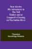 Tom Akerley His Adventures in the Tall Timber and at Gaspard's Clearing on the Indian River