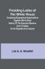Presiding Ladies of the White House; Containing biographical appreciations together with a short history of the Executive mansion and a treatise on its etiquette and customs
