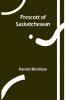 Prescott of Saskatchewan