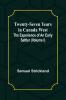 Twenty-Seven Years in Canada West The Experience of an Early Settler (Volume I)