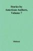 Stories by American Authors Volume 7