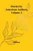 Stories by American Authors Volume 3