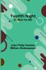 Twelfth Night; Or What You Will
