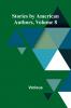 Stories by American Authors Volume 8