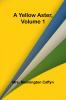 A Yellow Aster Volume 1