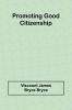 Promoting good citizenship