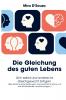 Die Gleichung des guten Lebens