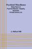 Psychical Miscellanea; Being Papers on Psychical Research Telepathy Hypnotism Christian Science etc.