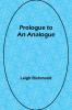 Prologue to an Analogue