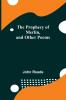 The Prophecy of Merlin and Other Poems