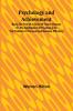 Psychology and Achievement; Being the First of a Series of Twelve Volumes on the Applications of Psychology to the Problems of Personal and Business Efficiency