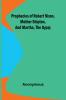 Prophecies of Robert Nixon Mother Shipton and Martha the Gypsy