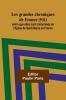 Les grandes chroniques de France (5/6); selon que elles sont conservées en l'Eglise de Saint-Denis en France