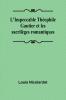 L'Impeccable Théophile Gautier et les sacrilèges romantiques