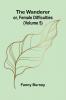 The Wanderer; or Female Difficulties (Volume 5)