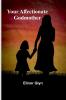 Your Affectionate Godmother