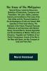 The Story of the Philippines; Natural Riches Industrial Resources Statistics of Productions Commerce and Population; The Laws Habits Customs Scenery and Conditions of the Cuba of the East Indies and the Thousand Islands of the Archipelagoes of India