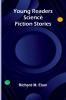 Young Readers Science Fiction Stories