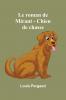 Le roman de Miraut - Chien de chasse
