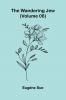 The Wandering Jew (Volume 06)