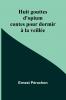 Huit gouttes d'opium