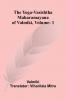 The Yoga-Vasishtha Maharamayana of Valmiki Vol. 1