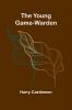 The Young Game-Warden