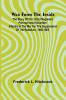 War from the Inside; The Story of the 132nd Regiment Pennsylvania Volunteer Infantry in the War for the Suppression of the Rebellion 1862-1863